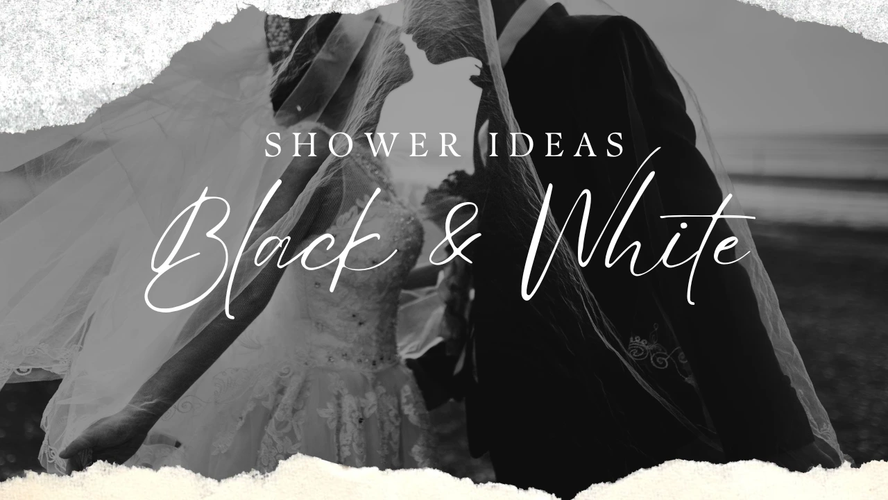 Black and White Bridal Shower Ideas: Elegant and Timeless Themes