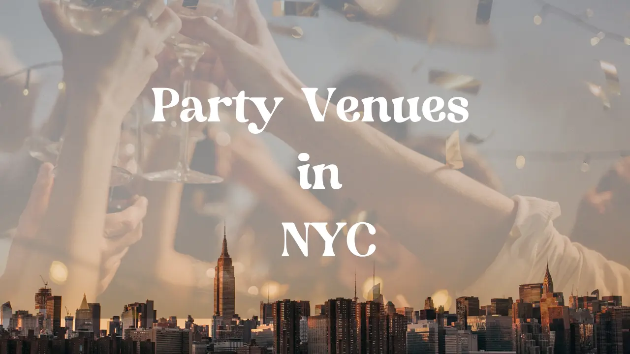 Top Small Party Venues in NYC for Your Next Celebration